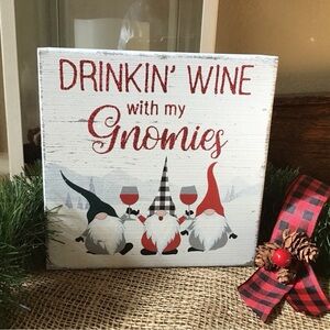 Quill to Paper by Sixtrees Drinkin’ Wine with my Gnomies box sign